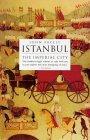 Istanbul : The Imperial City by John Freely 
