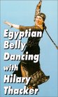 Egyptian Belly Dancing with Hilary Thacker 
